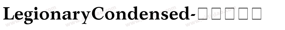 LegionaryCondensed字体转换
