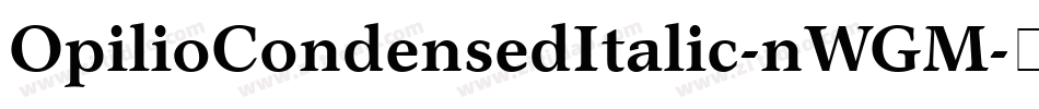 OpilioCondensedItalic-nWGM字体转换