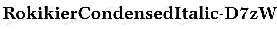 RokikierCondensedItalic-D7zW字体转换