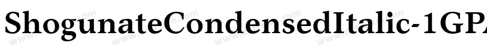 ShogunateCondensedItalic-1GPAZ字体转换