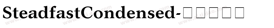 SteadfastCondensed字体转换