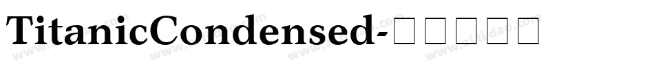 TitanicCondensed字体转换