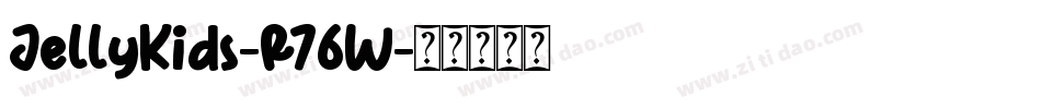 JellyKids-R76W字体转换