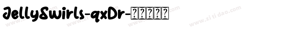 JellySwirls-qxDr字体转换