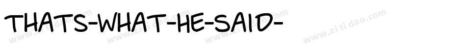 Thats-What-He-Said字体转换