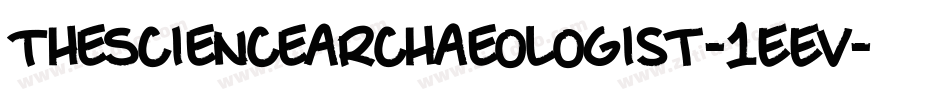 TheScienceArchaeologist-1EEv字体转换 TheScienceArchaeologist-1EEv字体转换
