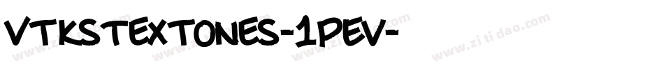VtksTextones-1pEv字体转换 VtksTextones-1pEv字体转换