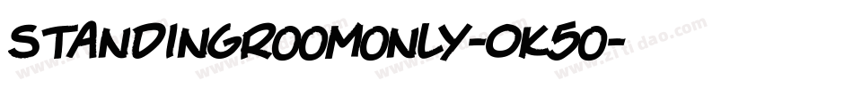 Standingroomonly-0K5o字体转换 Standingroomonly-0K5o字体转换