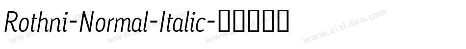Rothni-Normal-Italic字体转换