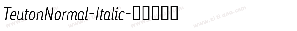 TeutonNormal-Italic字体转换