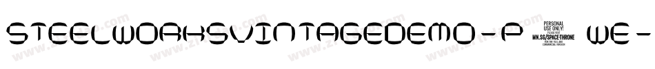 SteelworksVintageDemo-P5wE字体转换 SteelworksVintageDemo-P5wE字体转换