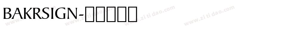 BAKRSIGN字体转换