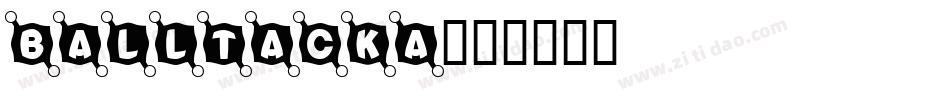 BALLTACKA字体转换
