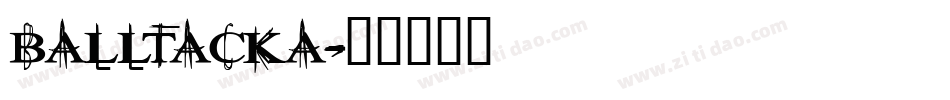 BALLTACKA字体转换