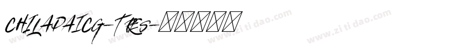 ChiladaICG-Tres字体转换