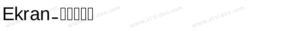 Ekran字体转换