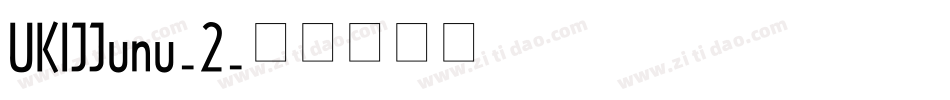 UKIJJunu-2字体转换