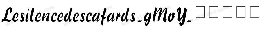Lesilencedescafards-gMoY字体转换