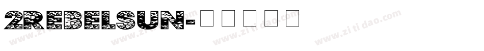 2RebelsUn字体转换