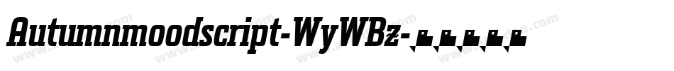 Autumnmoodscript-WyWBz字体转换