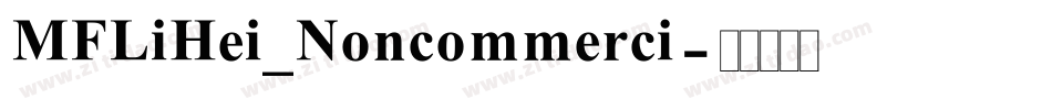 MFLiHei_Noncommerci字体转换