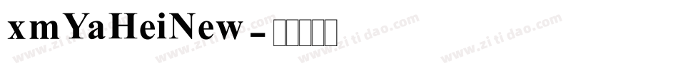 xmYaHeiNew字体转换
