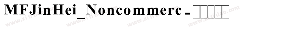 MFJinHei_Noncommerc字体转换