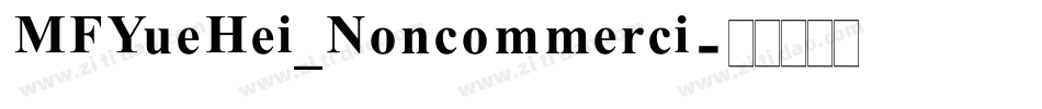 MFYueHei_Noncommerci字体转换