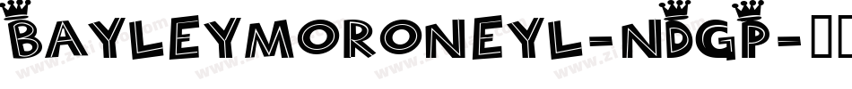 Bayleymoroneyl-nDgP字体转换