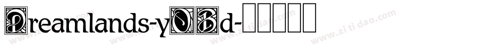 Dreamlands-yOBd字体转换