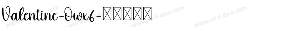 Valentine-Owx6字体转换