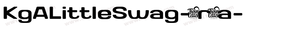 KgALittleSwag-5r6a字体转换 KgALittleSwag-5r6a字体转换