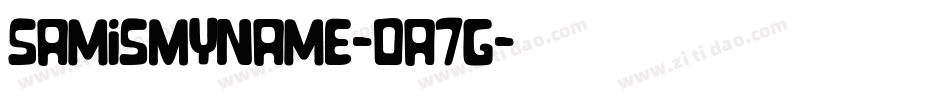 SamIsMyName-0a7G字体转换