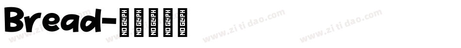 Bread字体转换