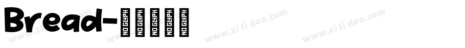 Bread字体转换