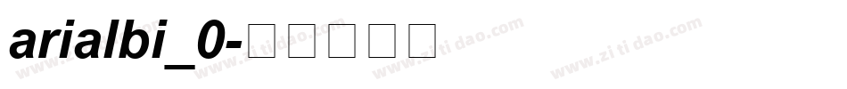 arialbi_0字体转换
