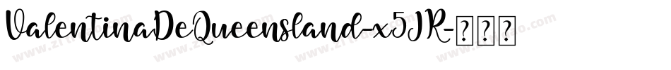 ValentinaDeQueensland-x5JR字体转换