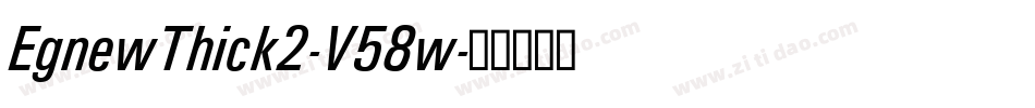 EgnewThick2-V58w字体转换