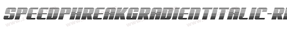 SpeedPhreakGradientItalic-Rp9AW字体转换 SpeedPhreakGradientItalic-Rp9AW字体转换