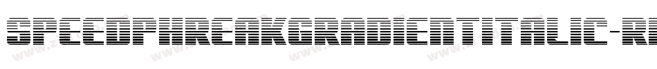 SpeedPhreakGradientItalic-Rp9AW字体转换 SpeedPhreakGradientItalic-Rp9AW字体转换