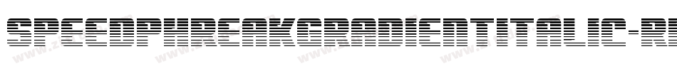 SpeedPhreakGradientItalic-Rp9AW字体转换 SpeedPhreakGradientItalic-Rp9AW字体转换