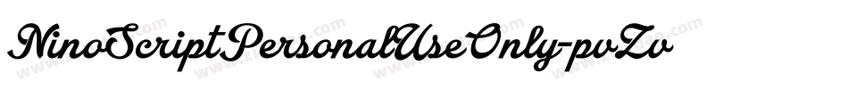 NinoScriptPersonalUseOnly-pvZv字体转换