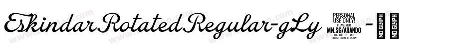 EskindarRotatedRegular-gLy3字体转换