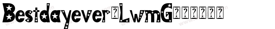 Bestdayever-LwmG字体转换
