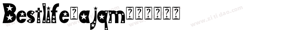 Bestlife-ajqm字体转换
