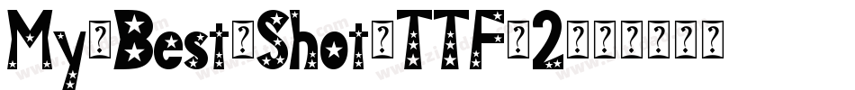 My-Best-Shot-TTF-2字体转换