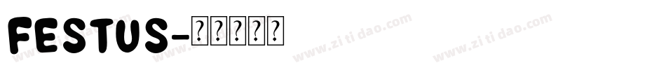 Festus字体转换