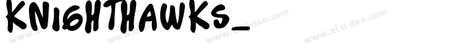 Knighthawks字体转换