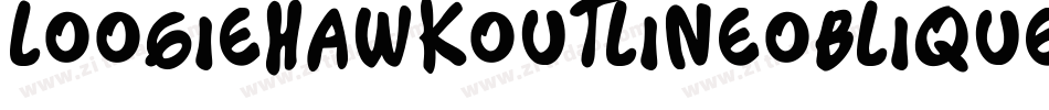 LoogieHawkOutlineOblique-Mmjp字体转换