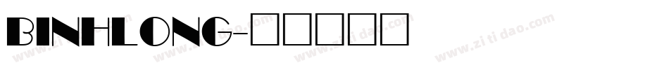 BINHLONG字体转换